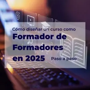 Diseñar un curso como formador de formadores