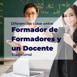 Diferencias entre formador de formadores y un docente tradicional